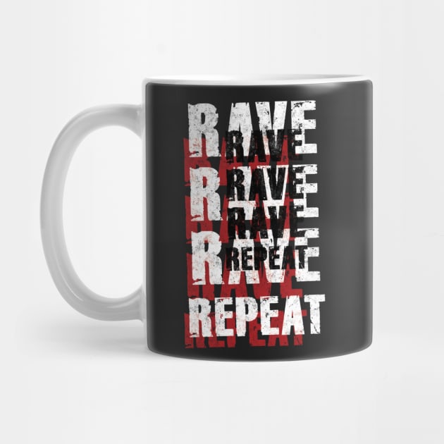Rave Rave Rave Repeat by Pushloop